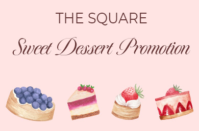 [노보텔 앰배서더 수원] [더스퀘어] 디저트 프로모션 Dessert Promotion
